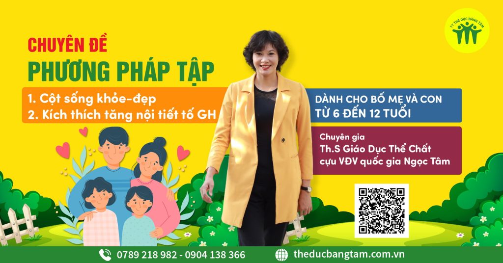 Chuyên Đề Phương Pháp Vận Động Tăng Nội Sinh Để Phát Triển Chiều Cao Tối Ưu